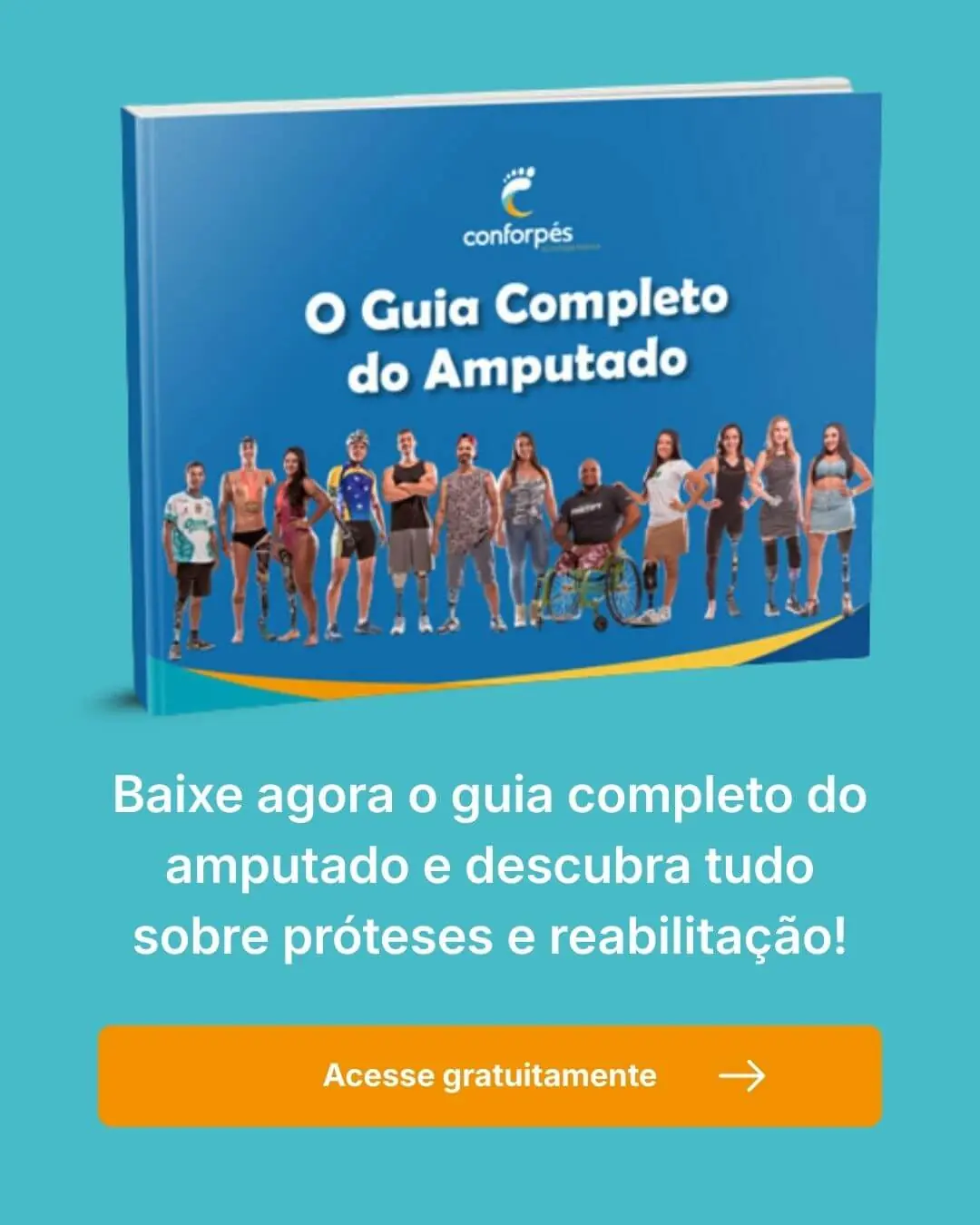 Baixe o Guia Completo do Amputado